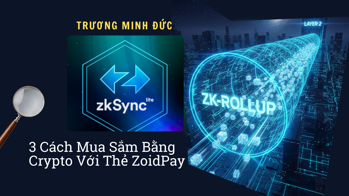 Hình ảnh về mua sắm bằng Crypto qua ZoidPay và công nghệ ZK-Rollup.