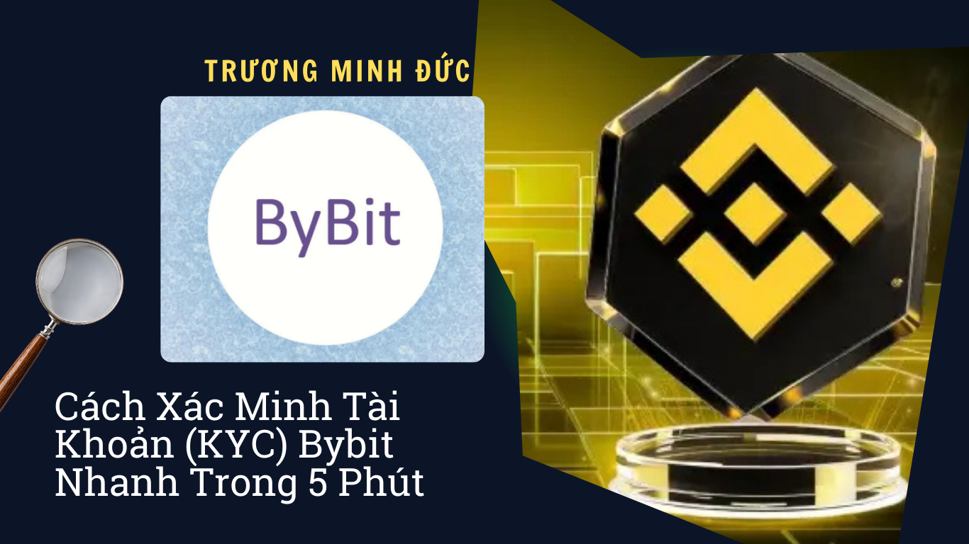 Hình ảnh logo ByBit và hướng dẫn xác minh tài khoản KYC trong vòng 5 phút.