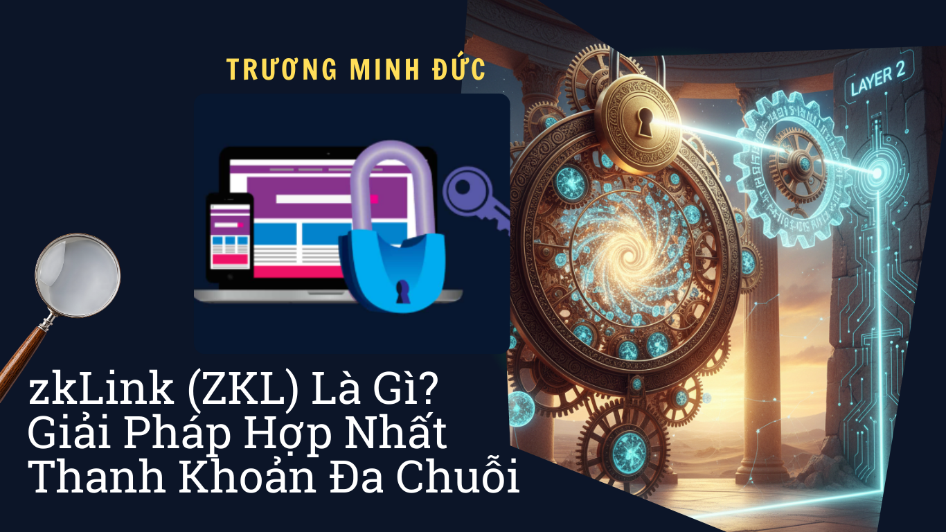 Hình ảnh mô tả về công nghệ blockchain và hệ thống thanh toán đa chuỗi của zKLink (ZKL).
