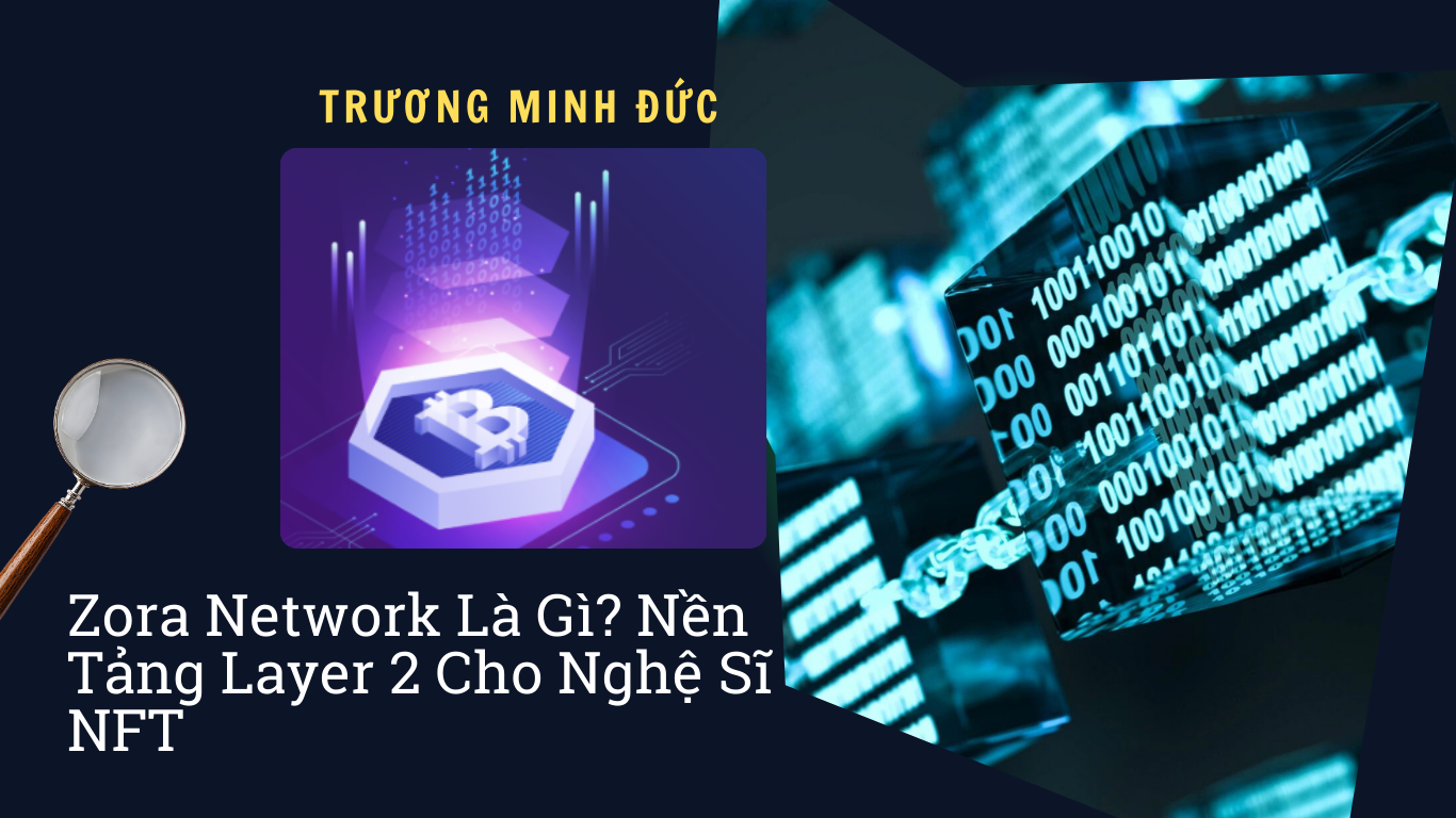 Hình ảnh mô tả về Zora Network và Layer 2 dành cho nghệ sĩ NFT.