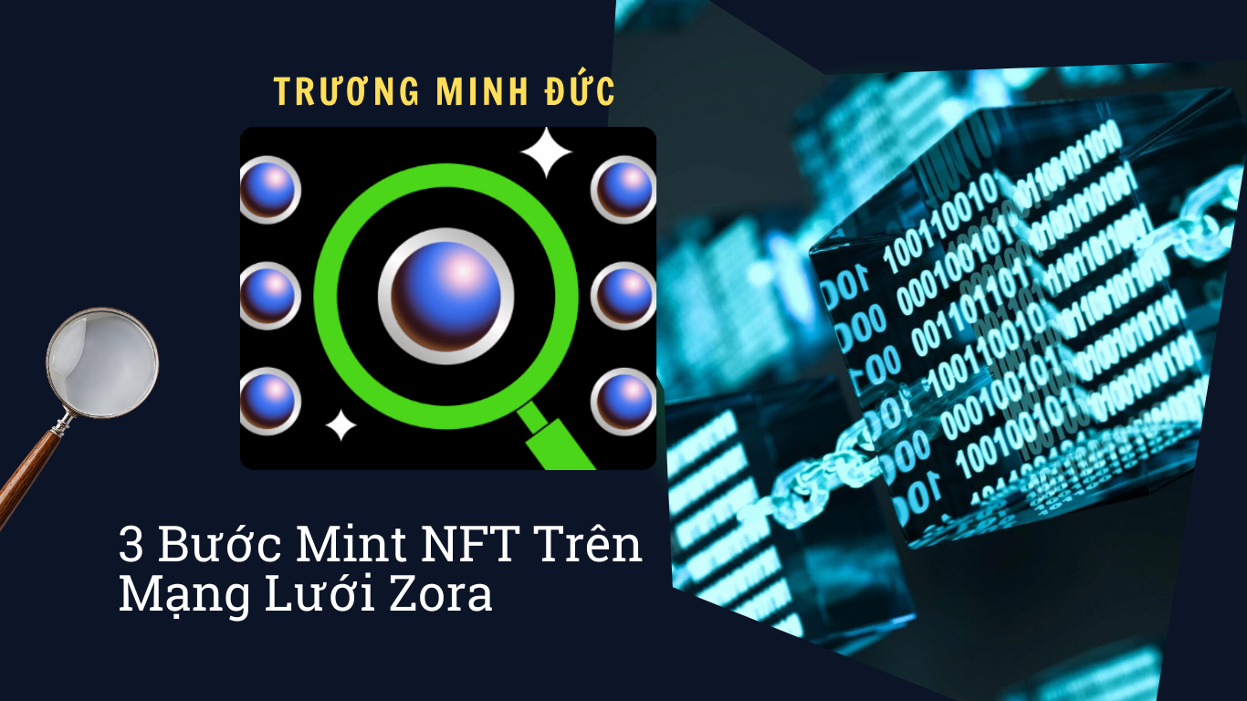 Hình ảnh mô tả quy trình mint NFT qua nền tảng Zora với mã QR và dữ liệu số.