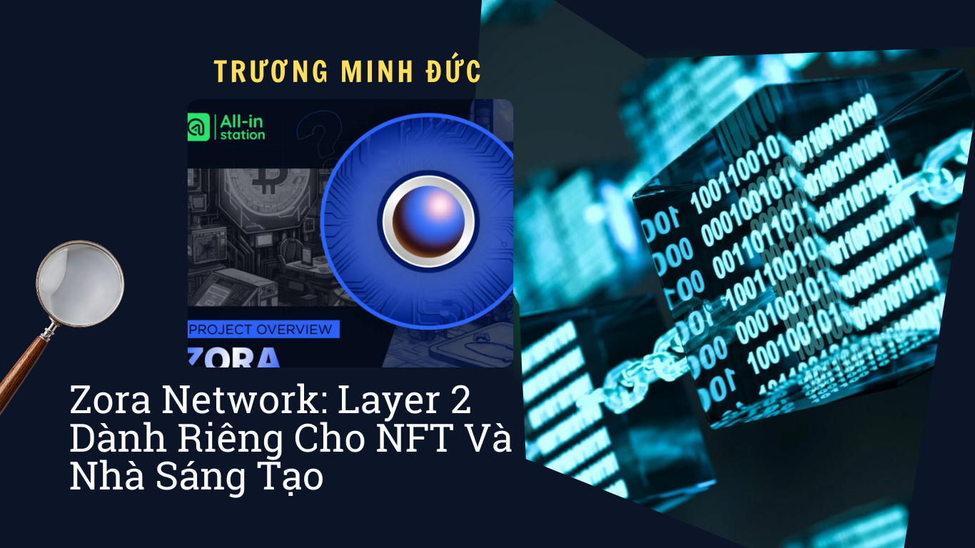 Hình ảnh mô tả về mạng Zora Layer 2 dành riêng cho NFT và các dự án sáng tạo mới.