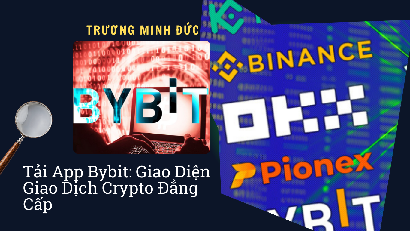 Ảnh giao diện ứng dụng Bybit, Binance, Pionex thể hiện các nền tảng giao dịch tiền điện tử.